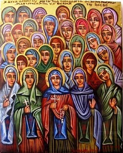 ΑΓΙΑ ΟΛΥΜΠΙΑ και ΕΦΡΟΣΥΝΗ και ΜΟΝΑΧΗ ΜΑΡΙΑ ΜΕ ΤΙΣ ΥΠΟΛΟΙΠΕΣ 27 ΟΣΙΟΠΑΡΘΕΝΕΣ ΤΟΥ ΛΟΦΟΥ ΤΩΝ ΚΑΡΥΩΝ ΛΕΣΒΟΥ